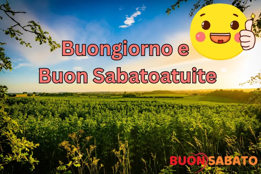 Buongiorno e Buon Sabato