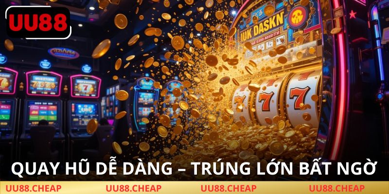 Nổ Hũ UU88 – Săn thưởng cực khủng