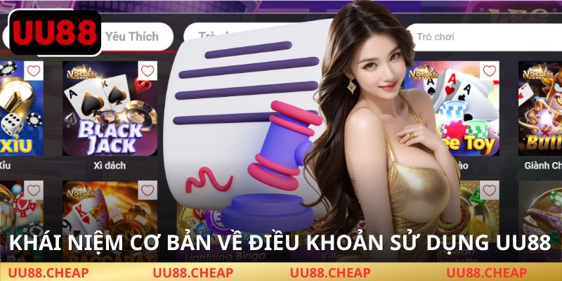 Sơ lược về điều khoản sử dụng UU88