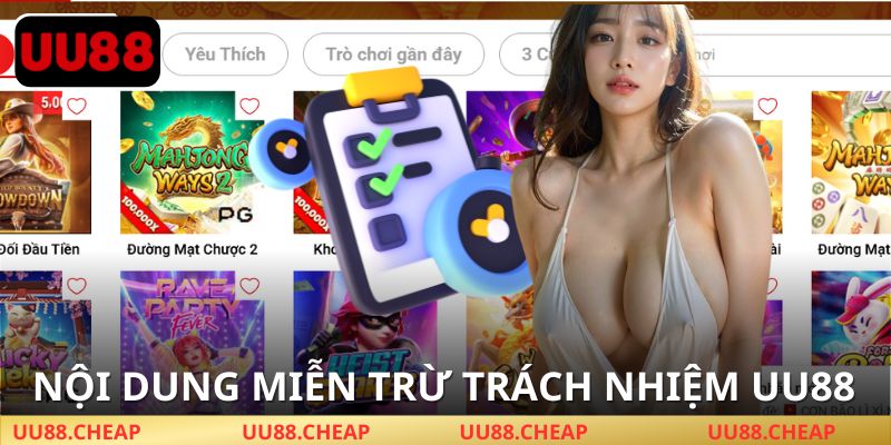 Nội dung của chính sách miễn trừ trách nhiệm UU88